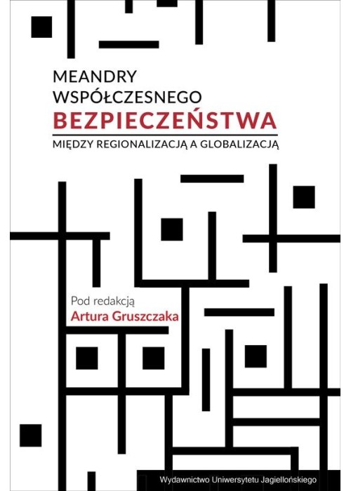 Meandry współczesnego bezpieczeństwa