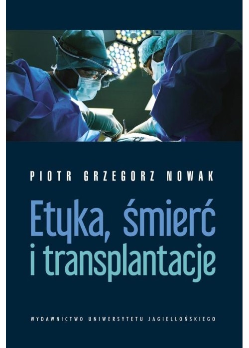 Etyka, śmierć i transplantacje