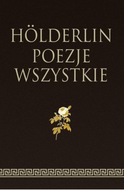 Holderlin. Poezje wszystkie