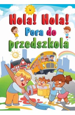 Hola! Hola! Pora do przedszkola