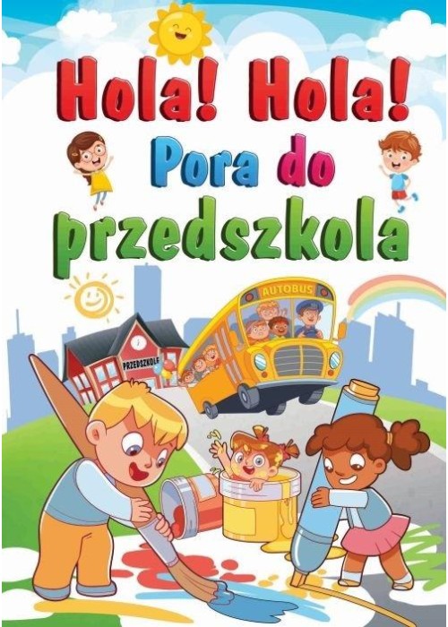 Hola! Hola! Pora do przedszkola