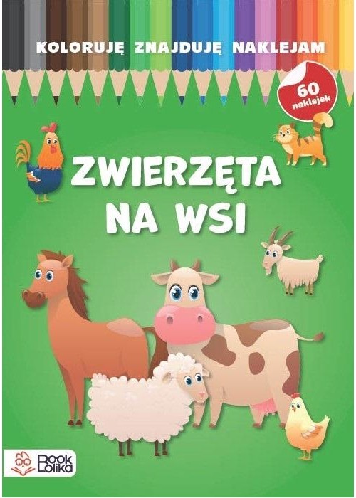 Koloruję, znajduję, naklejam. Zwierzęta na wsi