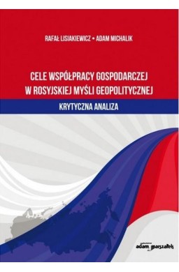 Cele współpracy gospodarczej w rosyjskiej myśli...