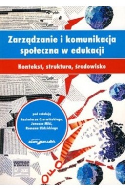 Zarządzanie i komunikacja społeczna w edukacji