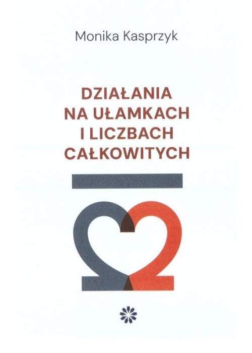 Działania na ułamkach i liczbach całkowitych