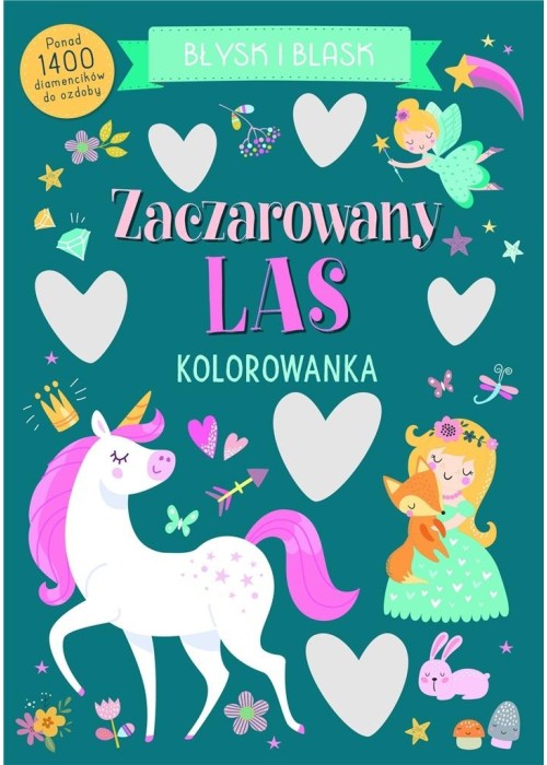 Błysk i blask. Zaczarowany las Błysk i blask. Zaczarowany las