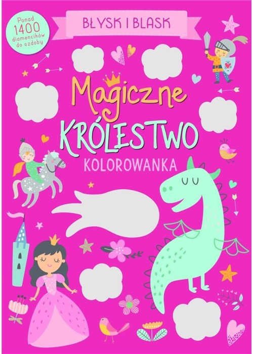 Błysk i blask. Magiczne królestwo Błysk i blask. Magiczne królestwo