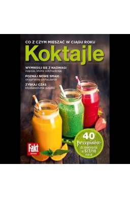 Koktajle Co z czym mieszać w ciągu roku