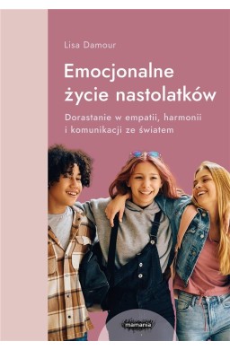 Emocjonalne życie nastolatków