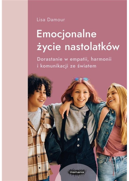 Emocjonalne życie nastolatków