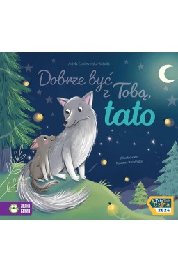 Dobrze być z Tobą, tato