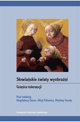 Słowiańskie światy wyobraźni. Granice tolerancji