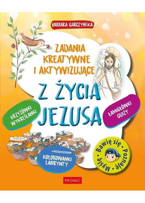 Z życia Jezusa. Zadania kreatywne i aktywizujące