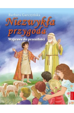 Niezwykła przygoda. Wyprawa do przeszłości