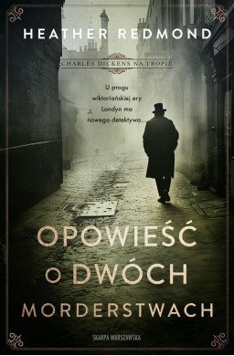 Charles Dickens na tropie. Opowieść o dwóch...