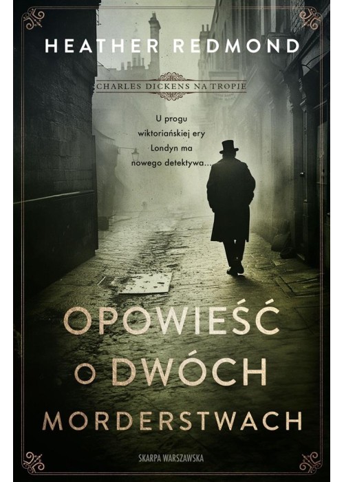 Charles Dickens na tropie. Opowieść o dwóch...