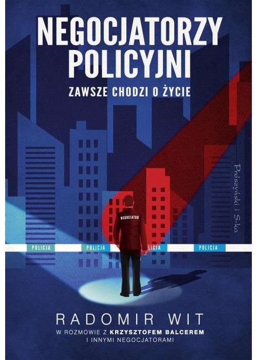 Negocjatorzy policyjni. Zawsze chodzi o życie