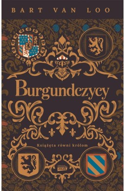 Burgundczycy. Książęta równi królom