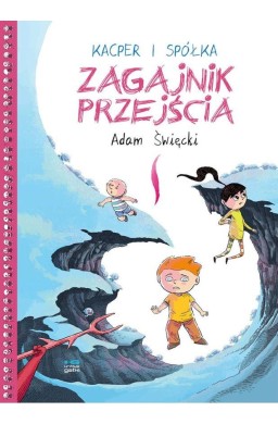 Kacper i spółka. Zagajnik przejścia