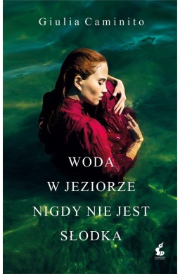 Woda w jeziorze nigdy nie jest słodka