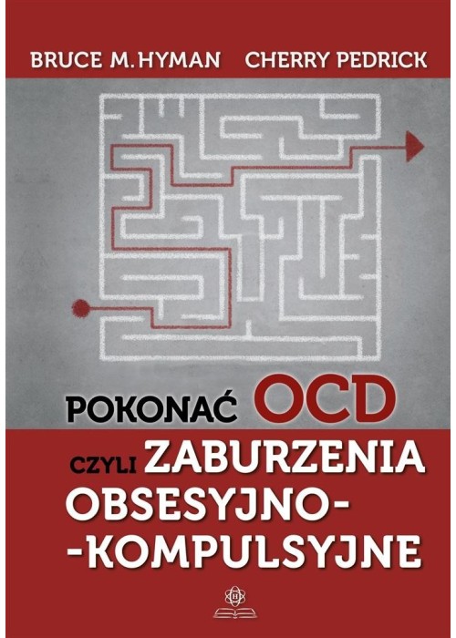 Pokonać OCD, czyli zaburzenia obsesyjno...