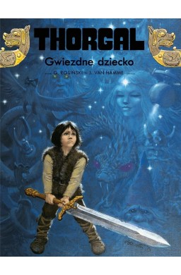 Thorgal T.7 Gwiezdne dziecko