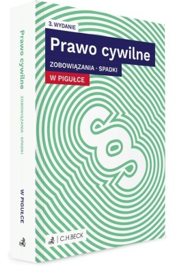 Prawo cywilne w pigułce. Zobowiązania. Spadki