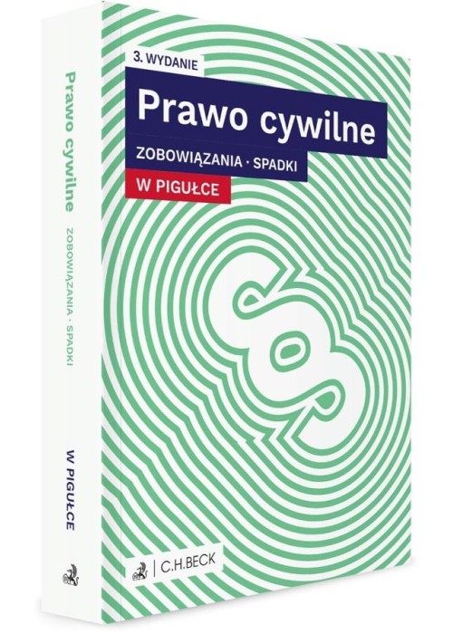 Prawo cywilne w pigułce. Zobowiązania. Spadki