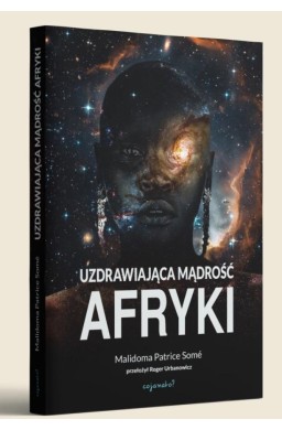 Uzdrawiająca mąrość Afryki