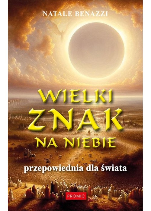 Wielki znak na niebie. Przepowiednia dla świata