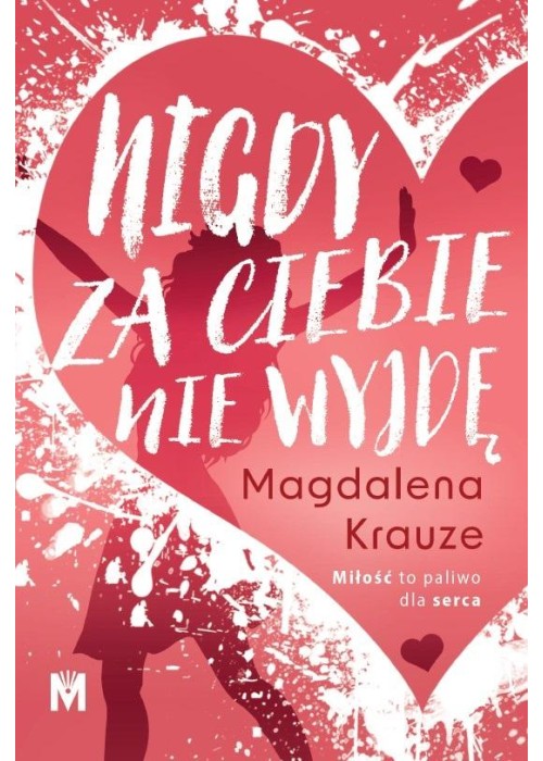 Nigdy za ciebie nie wyjdę