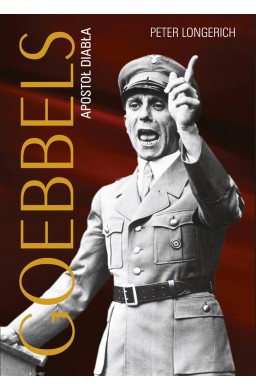 Goebbels. Apostoł diabła