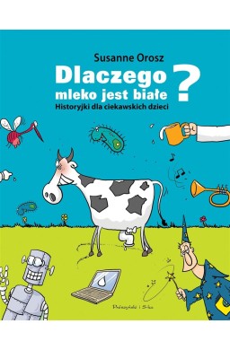 Dlaczego mleko jest białe?