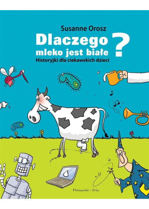 Dlaczego mleko jest białe?