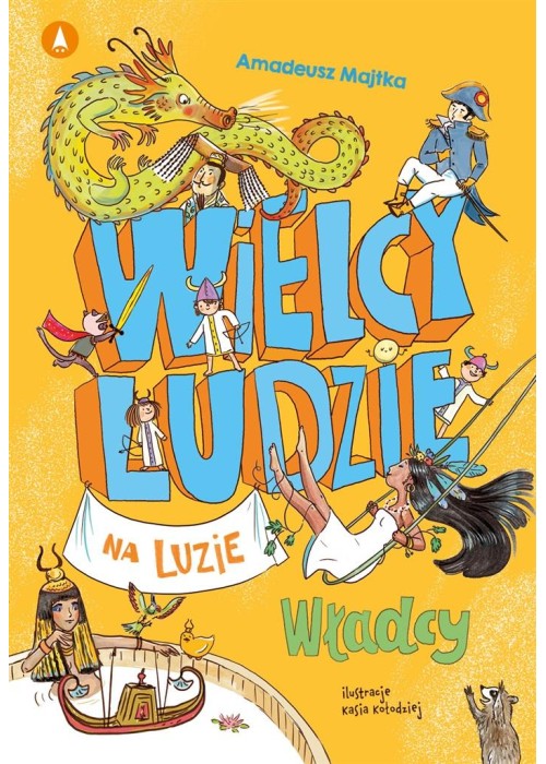 Wielcy ludzie na luzie. Władcy Wielcy ludzie na luzie. Władcy