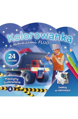 Kolorowanka z tatuażami fluo Maszyny budowlane