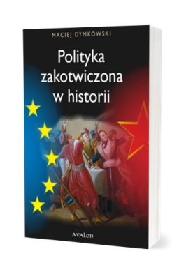 Polityka zakotwiczona w historii