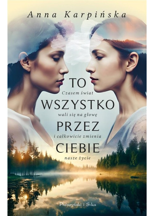 To wszystko przez ciebie