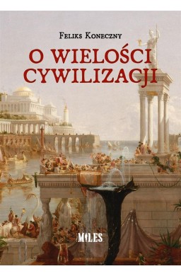 O wielości cywilizacji