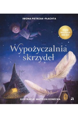 Wypożyczalnia skrzydeł. Opowieść o magii czytania