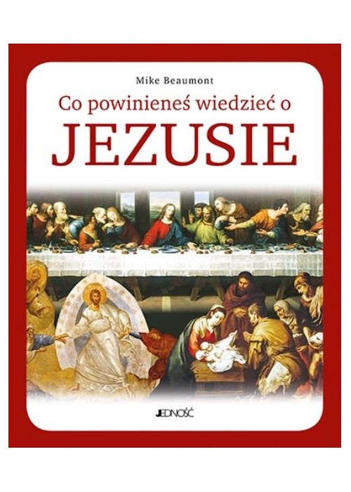 Co powinieneś wiedzieć o Jezusie