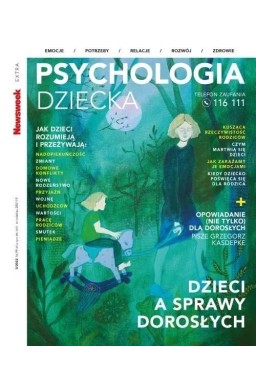 Newsweek Extra 3/2022 Psychologia dziecka