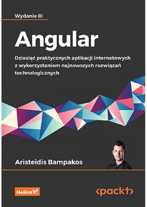 Angular. Dziesięć praktycznych aplikacji...