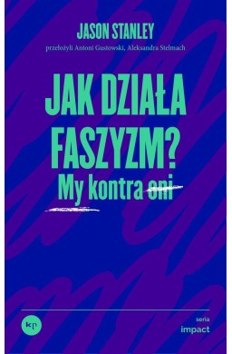 Jak działa faszyzm? My kontra oni