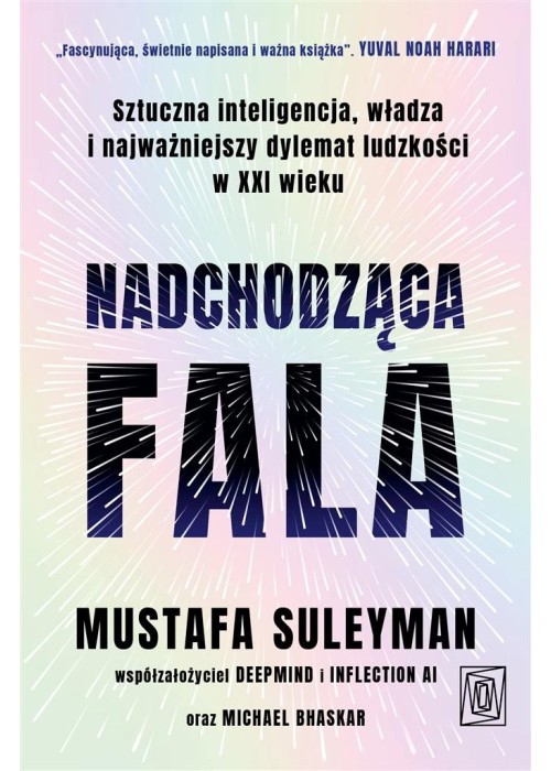 Nadchodząca fala. Sztuczna inteligencja, władza...