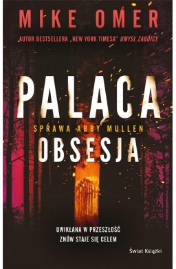 Paląca obsesja. Seria Tajemnice Abby Mullen Tom 3