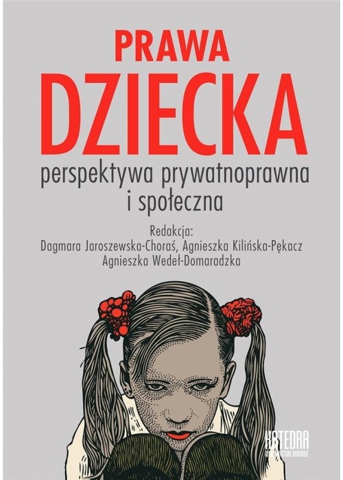 Prawa dziecka. Perspektywa prywatnoprawna i społ.