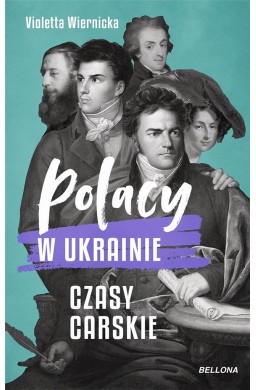 Polacy w Ukrainie. Czasy carskie