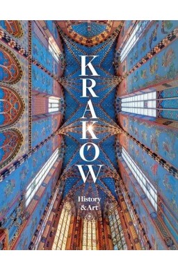 Kraków. History and Art