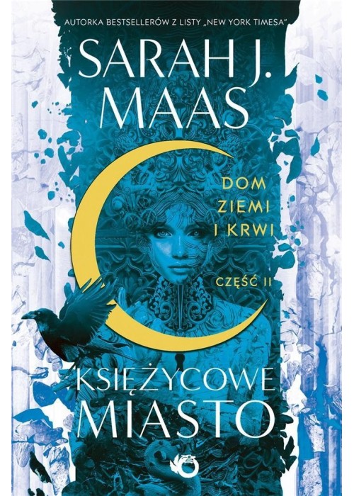 Księżycowe miasto T.1 cz.2 Dom Ziemi i Krwi
